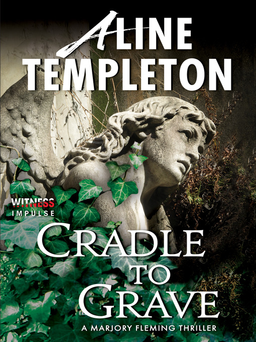 Title details for Cradle to Grave by Aline Templeton - Wait list